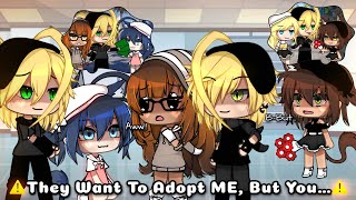 They Want To Adopt ME, But You… || Gacha Meme || MLB || AU || [ Original? ] || Gacha Life