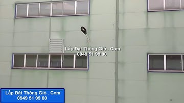 Lắp đặt quạt thông gió công nghiệp cho nhà xưởng ở Đồng Nai