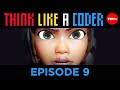 The Factory | Think Like A Coder, Ep 9