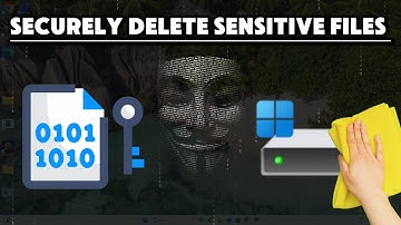 How to Securely Delete Sensitive Files