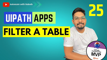 UiPath Apps Filter Table | How Do I Filter a Table in UiPath Apps?