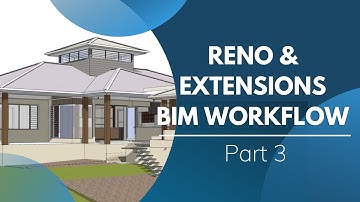 Renovation & Extensions BIM Workflow with PlusDesignBuild: Part 3