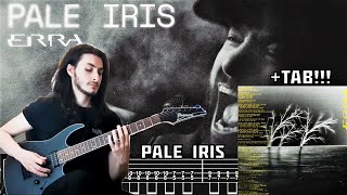 ERRA - Pale Iris (Guitar Cover + TAB) NEW SONG 2023!!!