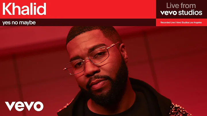 Khalid - yes no maybe | Live from Vevo Studios