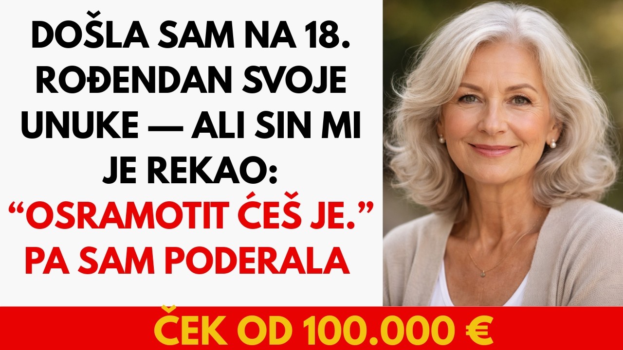 Došla sam na 18. rođendan svoje unuke — ali sin mi je rekao: “Osramotit ćeš je.” Pa sam…