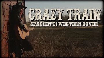 "Crazy Train" (WILD WEST COVER)