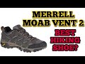 Merrell MOAB Vent 2 Overview | 2021 Hiking Shoe | Best Hiking Shoe?