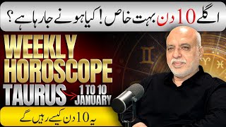 Taurus Weekly Horoscope 1 To 10 Jan 2026 Weekly Horoscope By Raza Jawa