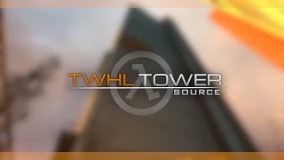 TWHL Tower: Source Release Trailer