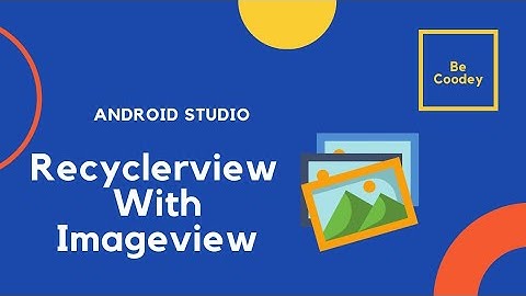 How to create recycler view with an image.