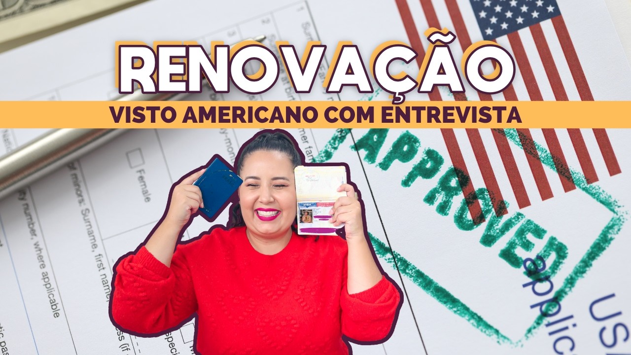 RENOVAÇÃO DE VISTO AMERICANO COM ENTREVISTA EM 2024 | PASSO A PASSO DE COMO FOI RENOVAR O VISTO