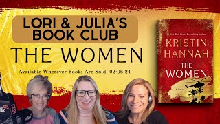 Lori and Julia's Book Club: Kristin Hannah - The Women