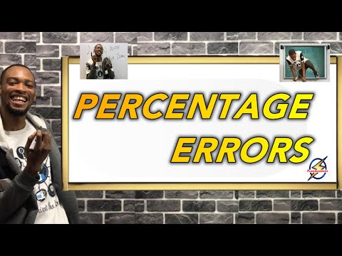 Percentage Errors | Explanations & Calculations