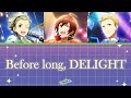 Before long, DELIGHT