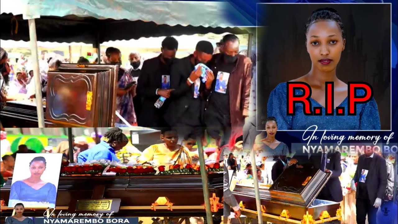 Yoooo😭😭AMARIRA MENSHI BASEZERA BWANYUMA UMUBIRI WA NYAMAREMBO BORA(R.I.P)