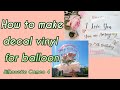 How to make a vinyl decal for clear balloon flower by using CAMEO 4 and Silhouette Free Version