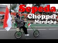 Saat Gowes, Ketemu Sepeda Chopper Merdeka, Full Musik Perjuangan