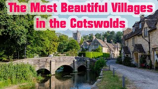 [4K] The Most Beautiful and Picturesque Villages in the Cotswolds