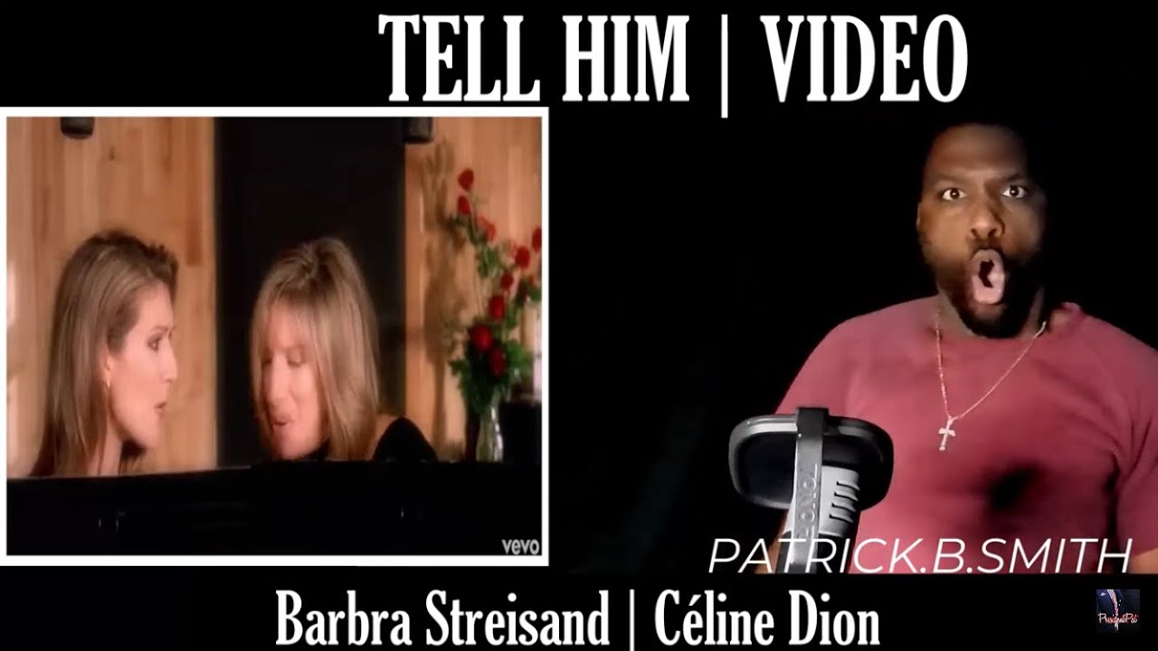 Barbra Streisand | Céline Dion  |Tell Him (Official Video)| REACTION VIDEO