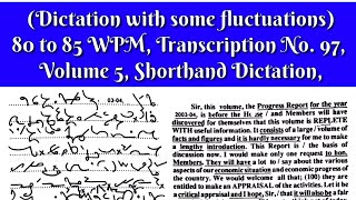 80 to 85 WPM, Transcription No  97, Volume 5, Shorthand Dictation, Kailash Chandra,1000 Words