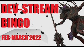 [WARFRAME] DEV-STREAM BINGO/PREDICIATIONS! February/March 2022 Edition