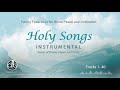 Holy Song Instrumental All Songs (Tracks 1- 40)