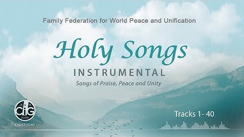 Holy Song Instrumental All Songs (Tracks 1- 40)