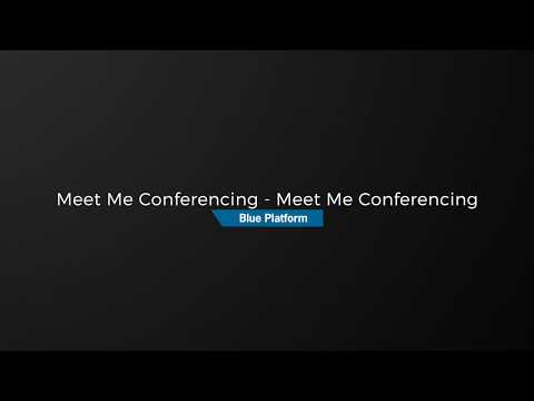 Meet Me Conferencing - Meet Me Conferencing