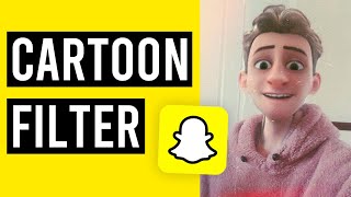 How To Get 3D Cartoon Filter on Snapchat