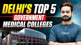 Top 5 Government Medical Colleges in Delhi 2026 🔥 Fees, NIRF Ranking & Placement Reality!