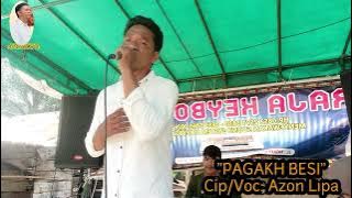 LAGU ALAS TerbBARU 2024 'PAGAKH BESi'  Cip/Voc: AZON LIPA