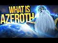 AZEROTH: Her Complete Story & The Ancient Knowledge You NEED