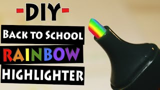 Rainbow Highlighter | Back to School Easy Life Hack | Let's DIY