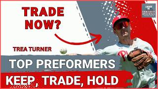 Top Performers Week 17! Keep, Trade, Cut! | Fantasy Baseball 2026