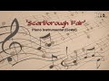 Scarborough Fair -  Simon &amp; Garfunkel (Piano Instrumental Cover)