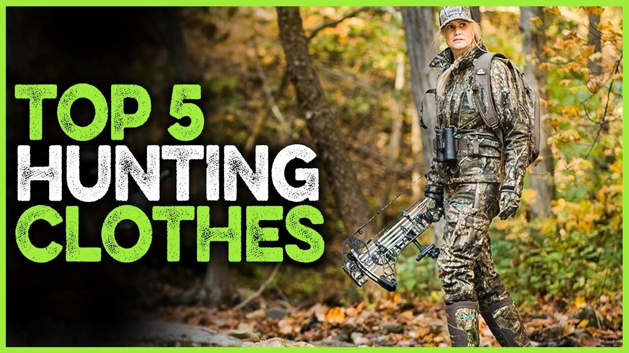 Best Hunting Clothes 2022  Top 5 Best Hunting Clothes For The