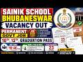 Sainik School Bhubaneswar Vacancy 2026 | Permanent Govt Job | 10th 12th Graduation Pass Recruitment