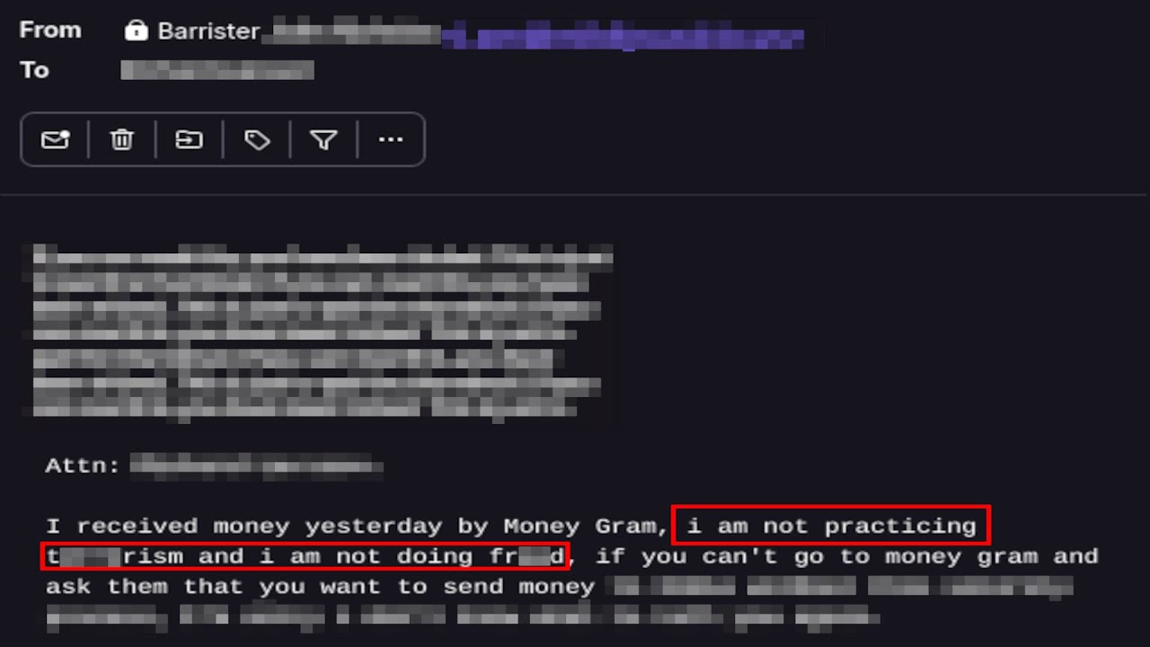 A mostly-pixelated scam email, with the text 'I am not doing terrorism and I am not doing fraud' highlighted