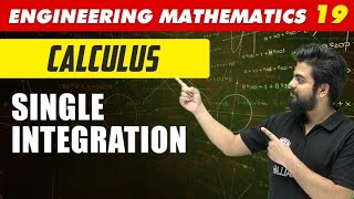 Engineering Mathematics 19 | Calculus - Single Integration | GATE All Branches