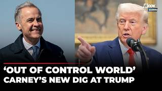‘A Dangerous World’: Mark Carney Reveals How Canada Is Navigating Trump Chaos | Canada News