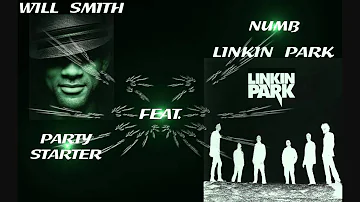 Linkin Park feat. Will Smith Numb/ Party Starter