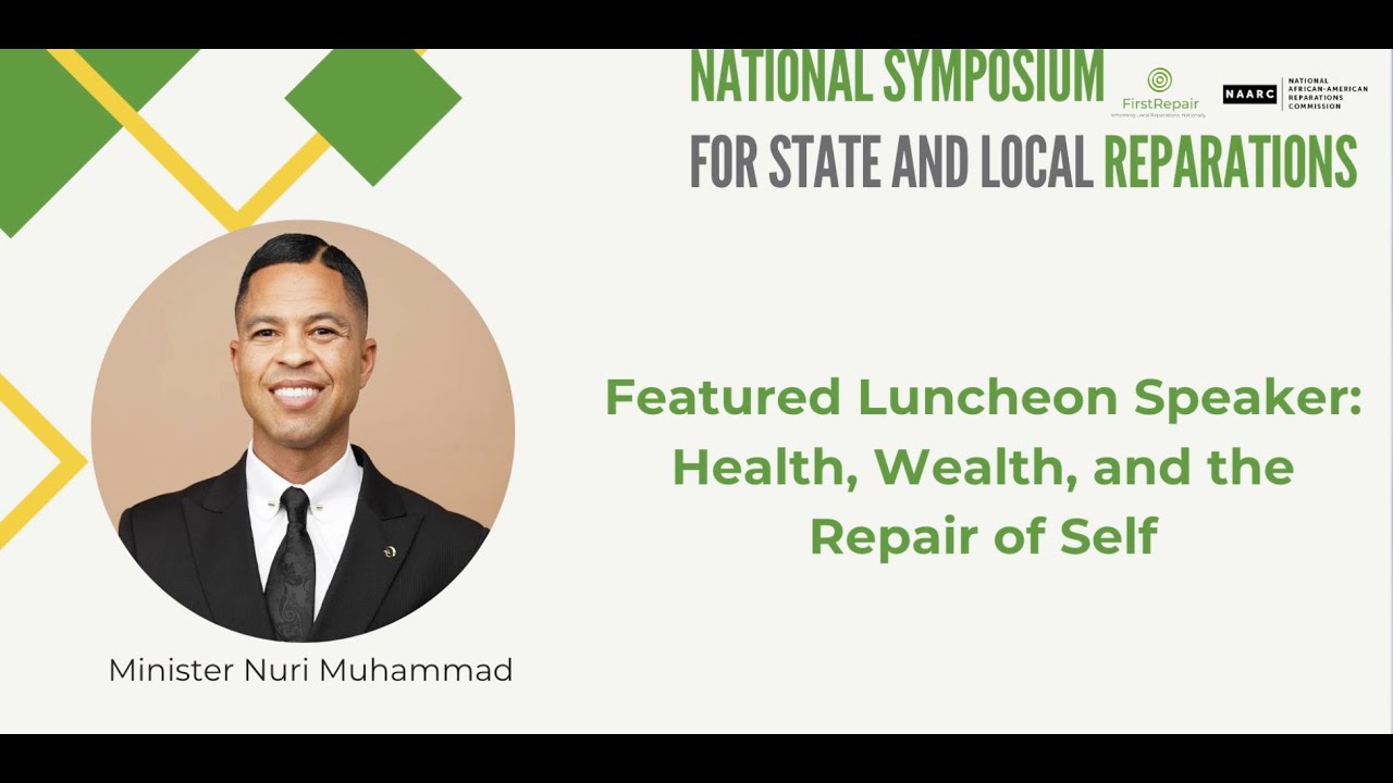 Min. Nuri Muhammad:  Health, Wealth, and the Repair of Self