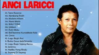Anci Laricci Lagu Makassar Sedih Full Album - 15 Lagu Terbaik Anci La Ricci