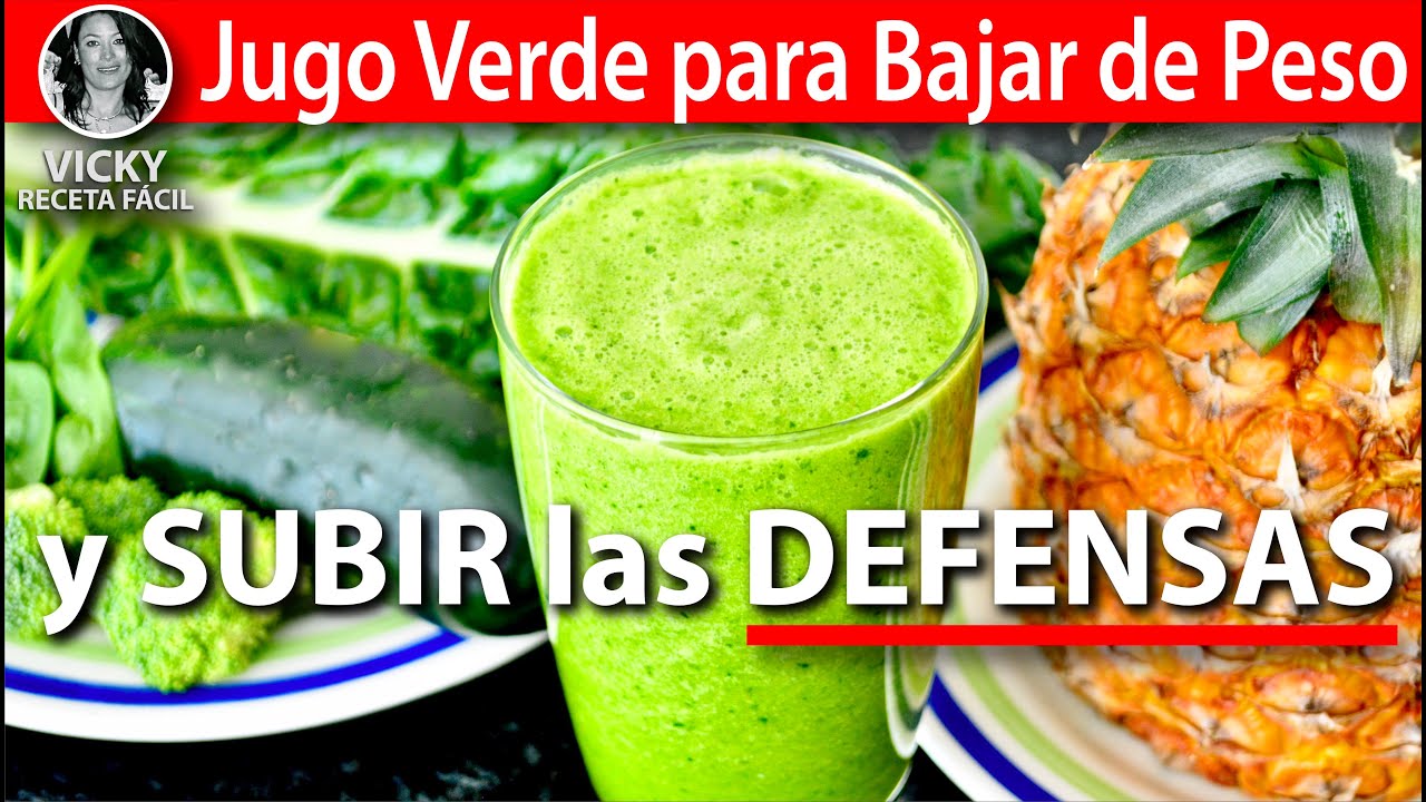 Jugo Verde para Bajar de Peso y SUBIR las DEFENSAS | #VickyRecetaFacil -  YouTube