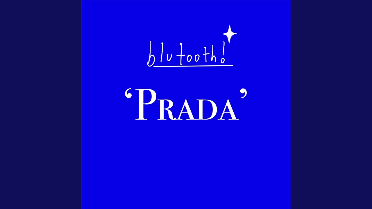 在 YouTube 上观看 Prada 在 YouTube 上观看 Prada