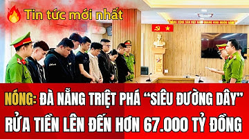 Tin Tức Nóng: Triệt Phá 