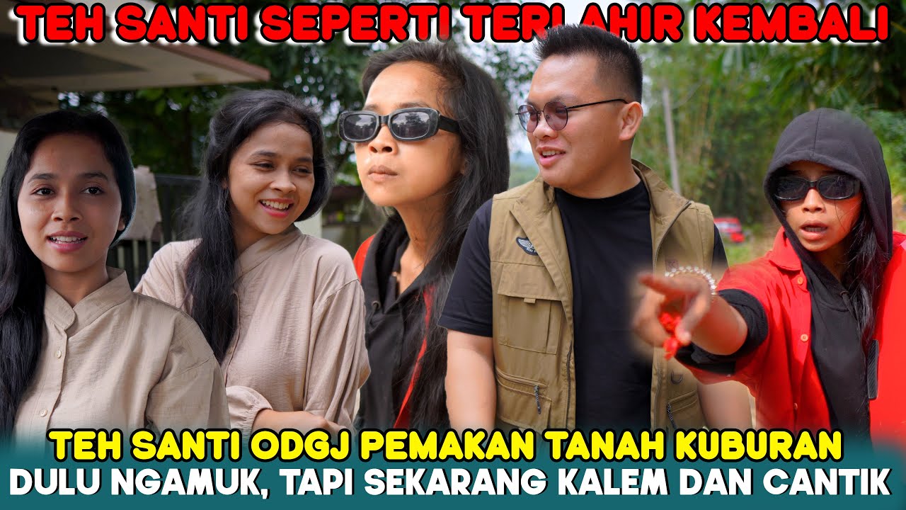 KUASA ALLAH 😱‼️ DULU ODGJ SANTI  NG4MUK BANGET - TAPI SEKARANG KALEM DAN BAIK BANGET