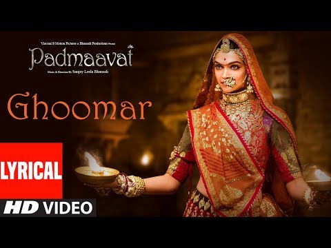 Padmaavat : Ghoomar Song (Lyrics) | Deepika Padukone | Shahid Kapoor | Ranveer Singh