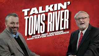 Talkin' Toms River with Mayor Daniel T. Rodrick - April 2025
