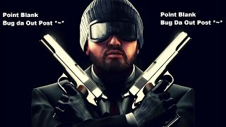 Point Blank - Ensinando Bug da Out Post - 2015